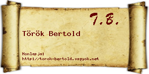 Török Bertold névjegykártya